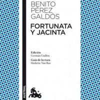 FORTUNATA Y JACINTA, Benito Pérez Galdós (Austral)