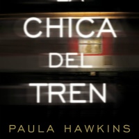 LA CHICA DEL TREN, Paula Hawkins (Planeta)