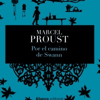 POR EL CAMINO DE SWAN, Marcel Proust (Alianza Editorial)